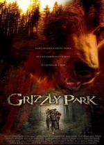 Гризли парк / Grizzly Park (2008)