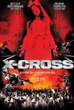 Крест-накрест / XX (ekusu kurosu): makyô densetsu (2007)
