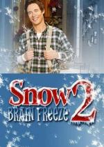 Снег 2: Заморозка мозгов / Snow 2: Brain Freeze (2008)