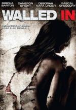 Замурованные в стене / Walled In (2008)