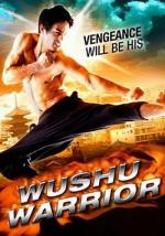 Воин ушу / Wushu Warrior (2008)