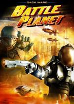 Планета сражений / Battle Planet (2008)