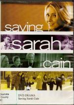 Cпасая Cару Кейн / Saving Sarah Cain (2007)