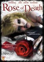 Роза смерти / Rose of Death (2007)