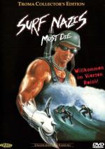 Нацисты-серфингисты должны умереть / Surf Nazis Must Die (1987)