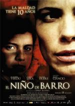 Грязный мальчик / El niño de barro (2007)