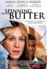 Испытание / Spinning Into Butter (2007)