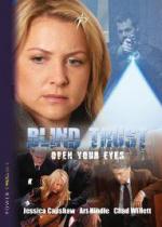 Слепое доверие / Blind Trust (2007)