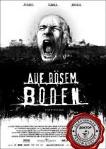 Злое место / Auf bösem Boden (2007)