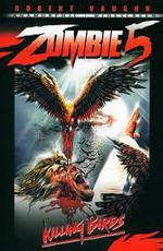 Зомби 5: Смертоносные птицы / Killing Birds: Raptors (1988)