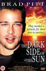 Темная сторона солнца / The Dark Side of the Sun (1988)