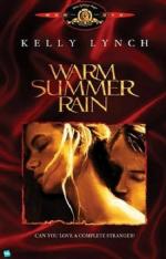 Теплый летний дождь / Warm Summer Rain (1989)