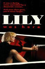 Лили была здесь / Lily Was Here / De Kassière (1989)
