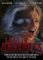 Забытая во тьме / Left in Darkness (2006)
