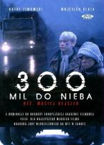 300 миль до неба / 300 mil do nieba (1989)