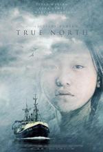 Настоящий север / True North (2006)
