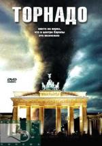 Торнадо / Tornado - Der Zorn des Himmels (2006)