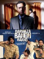 Банда / Darwaza Bandh Rakho (2006)