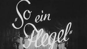 Кадры из фильма Такой грубиян / So ein Flegel (1934)