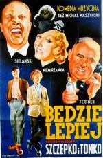 Будет лучше / Bedzie lepiej (1936)