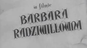 Кадры из фильма Барбара Радзивилловна / Barbara Radziwillówna (1936)