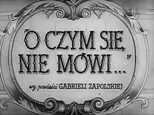 Кадр из фильма О чём не говорят / O czym sie nie mówi... (1939)