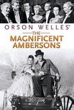 Великолепные Эмберсоны / The Magnificent Ambersons (1942)