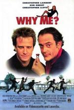 Почему я? / Why Me? (1990)