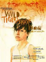 Дикие тигры, которых я знал / Wild Tigers I Have Known (2006)