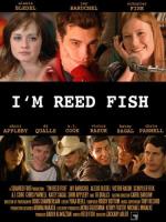 Меня зовут Рид Фиш / I'm Reed Fish (2006)