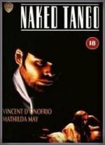 Обнаженное танго / Naked Tango (1990)