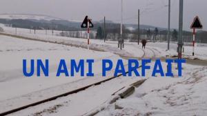 Кадры из фильма Идеальный друг / Un ami parfait (2006)