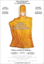 Справочник настоящего мстителя / Guide de la petite vengeance (2006)