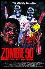 Зомби 90-х: Экстремальная эпидемия / Zombie '90: Extreme Pestilence (1991)