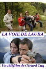 Путь Лоры / La voie de Laura (2005)
