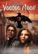 Возвращение в город Мертвых / Voodoo Moon (2005)
