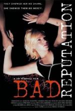 Плохая репутация / Bad Reputation (2005)