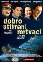 Хорошо выглядящие трупы / Dobro ustimani mrtvaci (2005)