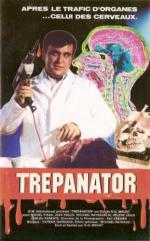 Трепанатор / Trepanator (1992)