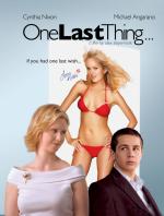 Последнее желание / One Last Thing... (2005)