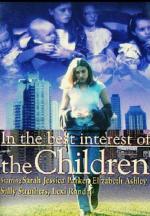 В лучших интересах детей / In the Best Interest of the Children (1992)