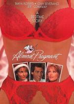 Почти беременна / Almost Pregnant (1992)