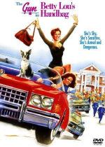 Пистолет в сумочке Бетти Лу / The Gun in Betty Lou's Handbag (1992)