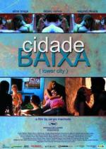 Нижний город / Cidade Baixa (2005)