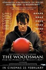 Дровосек / The Woodsman (2005)