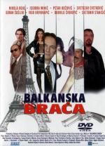 Балканские братья / Balkanska braca (2005)