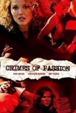Двойной шантаж / Crimes of Passion (2005)