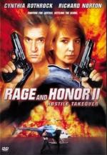 Честь и ярость 2: Враждебный захват / Rage and Honor II (1993)