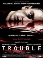 Двуличие / Trouble (2005)