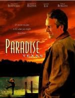 Дорога в рай / Paradise, Texas (2005)